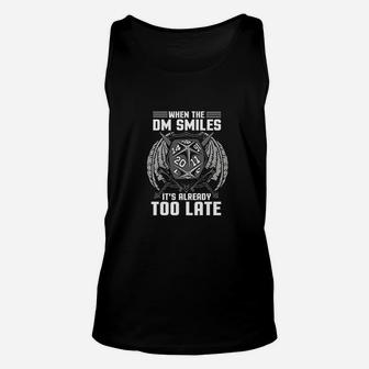 When The Dm Smiles It Is Already Too Late Unisex Tank Top | Crazezy CA