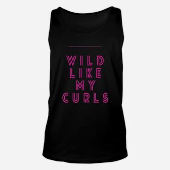 Wild Like My Curls Unisex Tank Top | Crazezy UK
