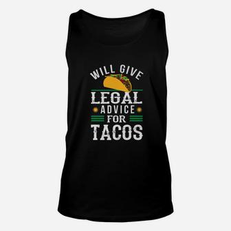 Will Give Legal Advice For Tacos Lawyer Unisex Tank Top - Thegiftio UK