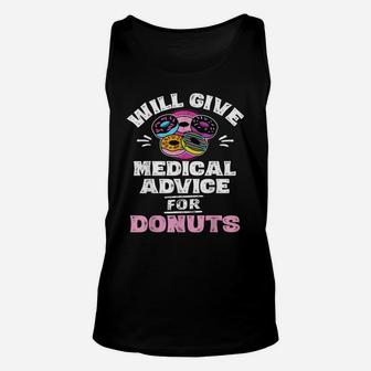Will Give Medical Advice For Donuts Tshirt Nurse Shirts Gift Unisex Tank Top | Crazezy DE