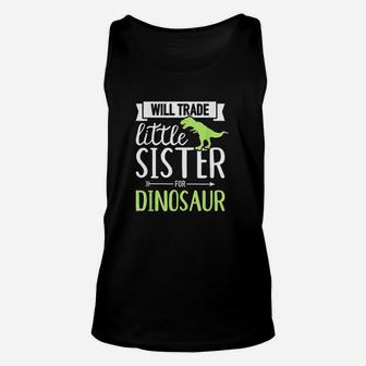 Will Trade Little Sister For Dinosaur Unisex Tank Top | Crazezy CA