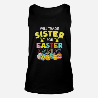 Will Trade Sister For Easter Candy Eggs Unisex Tank Top | Crazezy DE