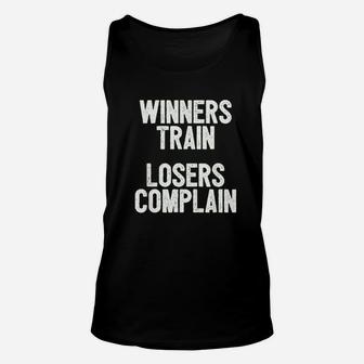 Winners Train Losers Complain Inspirational Unisex Tank Top | Crazezy