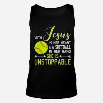 With Jesus In Her Heart A Softball Hand She Is Unstoppable Unisex Tank Top - Monsterry