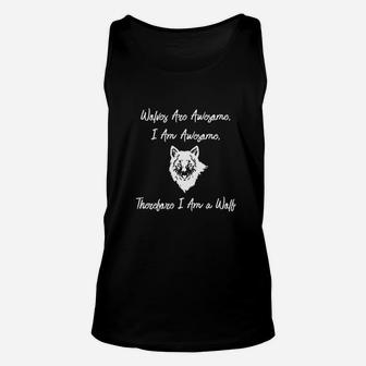 Wolves Are Awesome Funny Wolf Unisex Tank Top | Crazezy