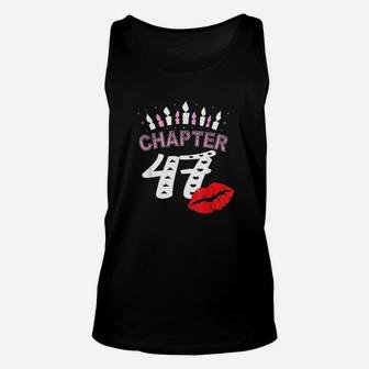 Women Lips Chapter 47 Years Old 47Th Birthday Gift Unisex Tank Top | Crazezy