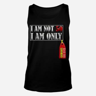 Womens 50Th Birthday Shirt I Am Not 50 Price Tag Plus Tax Unisex Tank Top | Crazezy