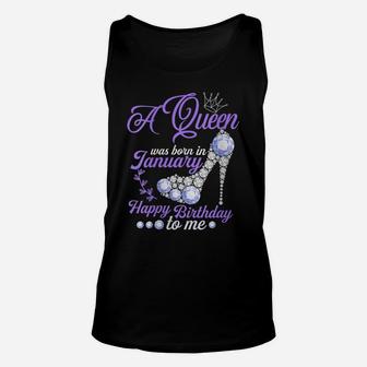 Womens A Queen Was Born In January Happy Birthday To Me Cute Gift Unisex Tank Top | Crazezy UK