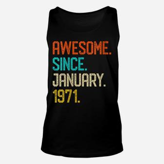 Womens Awesome Since January 1971 Vintage 50Th Birthday Gift Unisex Tank Top | Crazezy DE