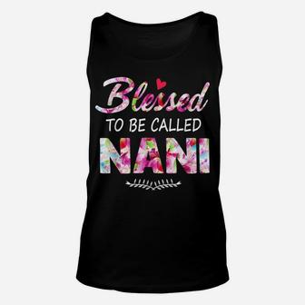 Womens Blessed To Be Called Nani Flower Style Unisex Tank Top | Crazezy CA