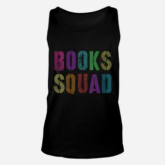 Womens Books Squad Funny Kinder Reading Team Library Teacher Unisex Tank Top | Crazezy DE