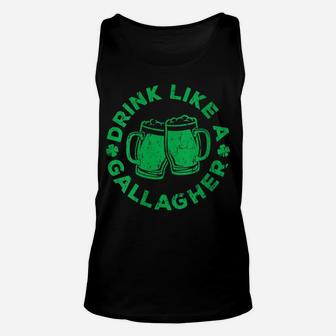 Womens Drink Like A Gallagher Saint Patrick Day Gift Unisex Tank Top | Crazezy UK