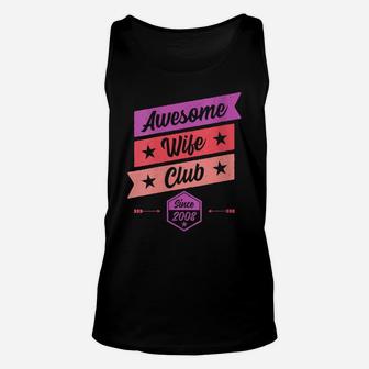 Womens Funny Anniversary Awesome Wife Club Since 2008 Unisex Tank Top | Crazezy DE