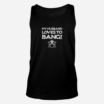Womens Funny Drummer Band Wife Cool Drum Gift Unisex Tank Top - Thegiftio UK