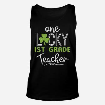 Womens Funny One Lucky 1St Grade Teacher Shirt St Patricks Day Unisex Tank Top | Crazezy