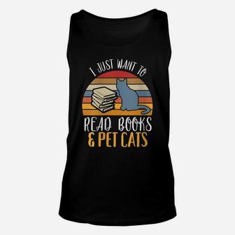 Womens I Just Want To Read Books & Pet Cat Presents For Cat Lovers Unisex Tank Top | Crazezy