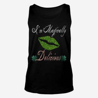Womens I'm Magically Delicious Shirt- St Patrick Day Unisex Tank Top | Crazezy