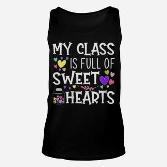 Womens Teacher Valentines Day My Class Is Full Of Sweethearts Unisex Tank Top - Monsterry CA