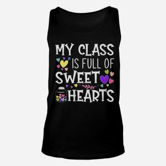 Womens Teacher Valentines Day My Class Is Full Of Sweethearts Unisex Tank Top - Monsterry AU