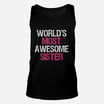 World Most Awesome Sister Cute Big Brother Sibling Unisex Tank Top | Crazezy
