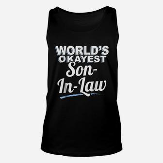 Worlds Okayest Son In Law Unisex Tank Top | Crazezy