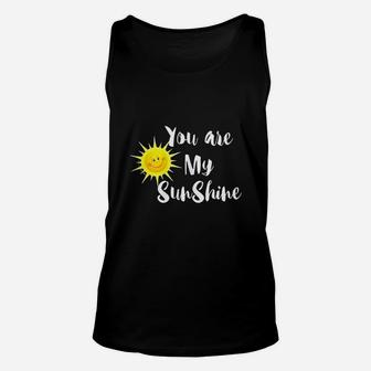 You Are My Sunshine Unisex Tank Top | Crazezy CA