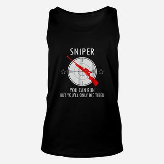 You Can Run But You Will Only Die Tired Unisex Tank Top | Crazezy AU