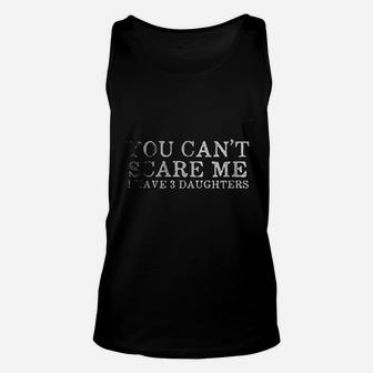 You Cant Scare Me I Have 3 Unisex Tank Top | Crazezy UK
