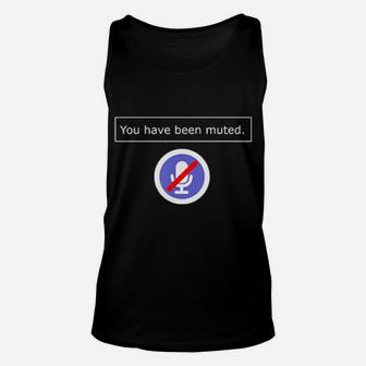 You Have Been Muted Unisex Tank Top - Monsterry