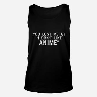 You Lost Me At Unisex Tank Top | Crazezy
