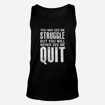 You May See Me Struggle Unisex Tank Top | Crazezy DE