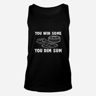 You Win Some You Dim Sum Unisex Tank Top - Thegiftio