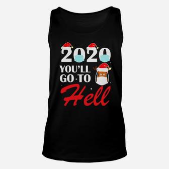 You'll Go To Hell Unisex Tank Top - Monsterry