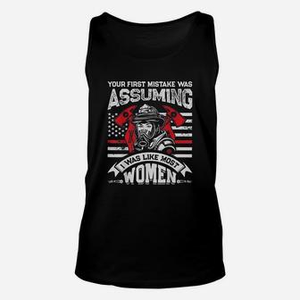 Your First Mistake Was Assuming Firefighter Women Unisex Tank Top - Thegiftio