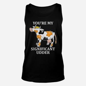 Youre My Significant Udder Dirty Valentines Day Unisex Tank Top - Monsterry CA