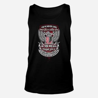 You've Never Lived Until You've Almost Died For Those Who Have Fought For It Life Has A Flavor The Protected Shall Never Know Unisex Tank Top - Thegiftio UK