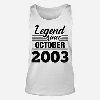 16Th Birthday Gift Legend Since October 2003 Unisex Tank Top | Crazezy