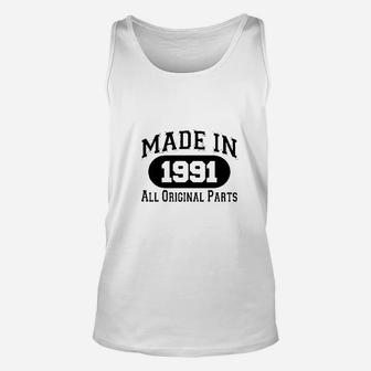 30Th Birthday Gifts Made 1991 All Original Parts Unisex Tank Top | Crazezy