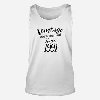 30Th Birthday Gifts Vintage Aged To Be Perfected Since 1991 Unisex Tank Top | Crazezy CA