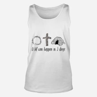 A Lot Can Happen In 3 Days Christians Unisex Tank Top - Thegiftio UK