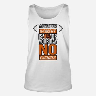 A One Hour Workout Is 4 Of Your Day Gym Fitness Unisex Tank Top | Crazezy