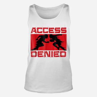 Access Denied - Football Lineman Funny Teeshirt Unisex Tank Top | Crazezy CA