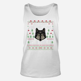 All I Want For Christmas Is A Wolf Ugly Xmas Lover Sweater Sweatshirt Unisex Tank Top | Crazezy UK