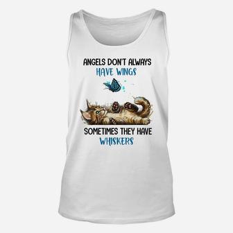 Angels Don't Always Have Wings Sometimes They Have Whiskers Unisex Tank Top | Crazezy