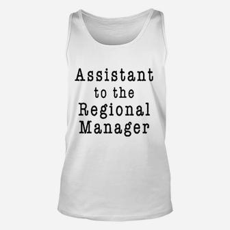 Assistant To The Regional Manager Unisex Tank Top | Crazezy