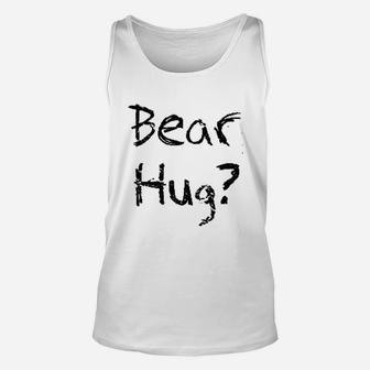 Bear Hug Unisex Tank Top | Crazezy DE
