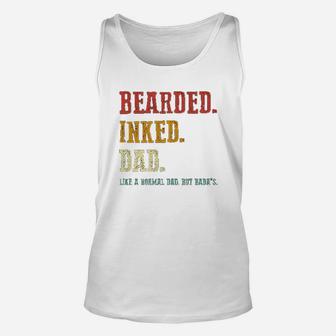 Bearded Inked Dad Like A Normal Dad But Unisex Tank Top | Crazezy CA