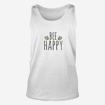 Bee Happy Cute Bees Tee Beekeepers Tees Unisex Tank Top - Thegiftio