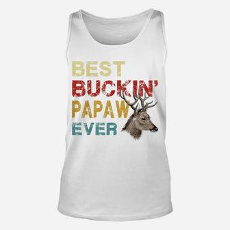 Best Buckin' Papaw Ever Shirt Deer Hunting Bucking Father Unisex Tank Top | Crazezy CA