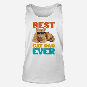 Best Cat Dad Ever Funny Cat Owner Tabby Birthday Fathers Day Unisex Tank Top | Crazezy UK